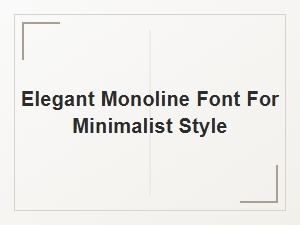 Elegant Monoline Font for Minimalist Style