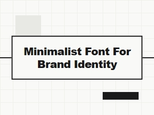 Minimalist Font for Brand Identity